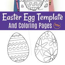 Printable easter egg coloring pages. Free Printable Easter Egg Template And Coloring Pages