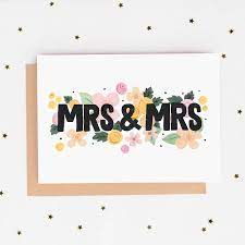 Maybe you would like to learn more about one of these? Mrs And Mrs Wedding Card By Jade Fisher Notonthehighstreet Com