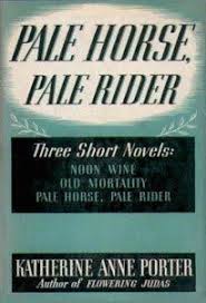 Katherine Anne Porter At Work Literaryladiesguide Pale Rider Pale Horse Pale Horse Pale Rider