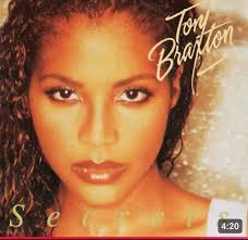 Favorite Toni Braxton Songs