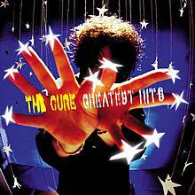 I used to make my high school boring routine homeworks on the cure and i. Greatest Hits The Cure Album Wikipedia
