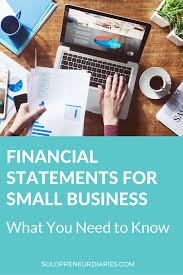 Financial Statements For Small Business What You Need To Know In 2020 Financial Statement Small Business Resources Small Business Organization