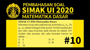 Pendaftaran simak ui jenjang s1 reguler, s1 pararel dan vokasi resmi dibuka mulai hari ini, senin 3 mei 2021. Simakui Pembahasan Soal Asli Simak Ui 2020 Matematika Dasar No 10 Barisan Aritmatika Youtube