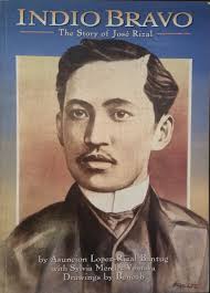 He spent over a year in the country gaining expertise in ophthalmology and engaging in. Indio Bravo The Story Of Jose Rizal Asuncion Lopez Rizal Bantug Sylvia Mendez Ventura 9789716300659 Amazon Com Books