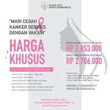 199 ribuan / bulan, selama 6 bulan Rs Santo Borromeus On Twitter Healthy People Khususnya Wanita Yuk Cegah Kanker Serviks Dengan Vaksin Harga Khusus Paket Vaksin Kanker Serviks Masih Berlaku Hingga 28 Februari 2018 Informasi Detail Klinik Kesehatan Keluarga