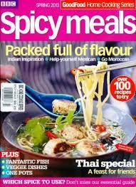 Bbc Good Food Magazine Home Cooking Series Spicy Meals Spring 2013 Searchable Index Of Recipes Bbc Good Food Recipes Food Magazine Spicy Recipes