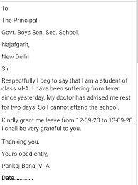 It would be a complete day process and hence needs me to take a. Write A Letter To Your Principal Asking Her To Great You A Sick Leaves Of Three Days Brainly In