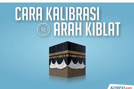 Infografik Cara Kalibrasi Arah Kiblat