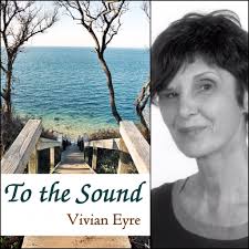 To the Sound by Vivian Eyre