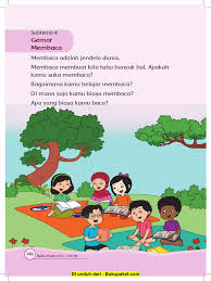 Tema 1, diriku terdiri dari empat subtema yaitu aku dan teman baru, tubuhku, aku merawat tubuhku dan aku istimewa. Subtema 4 Gemar Membaca