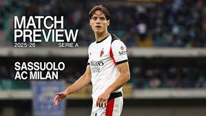 SASSUOLO v AC MILAN: MATCH PREVIEW