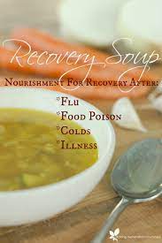 Recovery Soup Nourishment For Flu Food Poisoning Colds And Illness