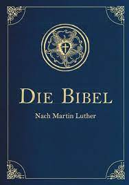 Alte bibel martin luther ohne jahresangabe. Die Bibel Altes Und Neues Testament Cabra Leder Ausgabe Von Martin Luther Portofrei Bei Bucher De Bestellen