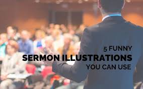 Check spelling or type a new query. 5 Funny Sermon Illustrations You Can Use
