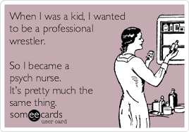 Search Results For Psych Nurse Ecards From Free And Funny Cards And Hilarious Posts Someecards Com Nurse Jokes Psych Nurse Nurse Humor