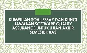Soal dan jawaban quality control. Kumpulan Soal Essay Dan Kunci Jawaban Software Quality Assurance Untuk Ujian Akhir Semester Uas Berbagiruang Com
