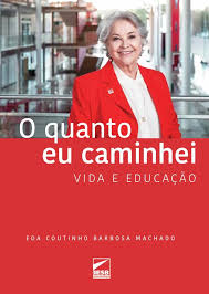 Professora Eda Machado lança livro “O Quanto eu Caminhei: Vida e Educação”