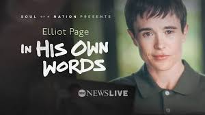Elliot Page: In His Own Words