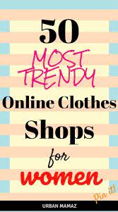 All The Best Clothing Shops Online That You Must Know Online Shopping Clothes Best Online Clothing Stores Shopping Outfit