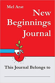 Some of the worksheets for this concept are new beginnings making a plan work, new beginnings problem solving work, 1628 seal cover 44104, new beginnings, seal small group activities exemplar. New Beginnings Journal Arat Mel 9781792144059 Amazon Com Books