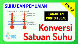100o r dan 142o f. Suhu Dan Pemuaian Fisika Kelas 11 Part 2 Contoh Soal Konversi Satuan Suhu Youtube