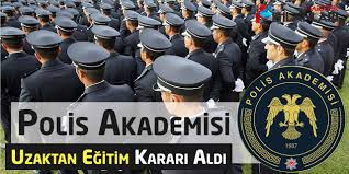 Maddesi gereğince, teşkilatın orta ve üst kademe yöneticilerini yetiştirmek üzere, polis enstitüsü adı altında. Polis Akademisi Uzaktan Egitim Karari Aldi