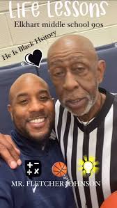 “💡🖤HE IS BLACK HISTORY🖤💡”, “💡🖤🗣️Yep that’s right it’s HIM…MR.  FLETCHER JOHNSON, Math Teacher and Basketball Coach from Elkhart Middle  School, in Richmond,VA back in the 90s! SO IYKYK!!!, This man ...