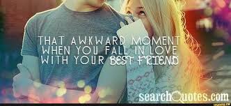 Quotes for falling in love with your best friend. Quotes About Best Friend Love 66 Quotes