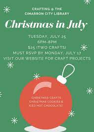 What will happen when the ruse. Christmas In July Cimarron City Library