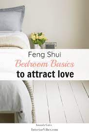 Feng shui is an ancient chinese practice of design aimed at achieving harmony with your living and work environment. Feng Shui Bedroom Basics To Attract Love Amanda Gates Feng Shui Feng Shui Bedroom Feng Shui Bedroom Arrangement
