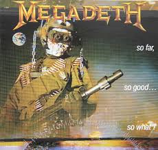 Check spelling or type a new query. Megadeth So Far So Good So What Canada Combat 12 Album Gallery Information Vinylrecords