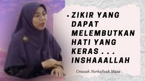 5 years ago5 years ago. Download Zikir Yang Dapat Melembutkan Hati Yang Keras Inshaaallah Ustazah Norhafizah Musa 2018 Daily Movies Hub