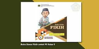 Buku fiqih kelas xi kurikulum 2013 ini merupakan file terbaru yang mungkin anda perlukan dalam melengkapi perangkat layanan yang anda miliki. Buku Siswa Fikih Mi Kelas 5 Berkas Edukasi
