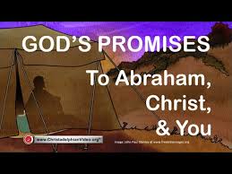 God's Promises to Abraham, Christ & You: Unlocking Eternal Hope