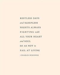 Hallucinate with the blog of steve woolf. Charles Bukowski Quotes S Instagram Post Bukowski Heart Quotes Feelings Charles Bukowski Quotes Restless Quotes