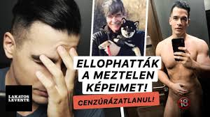 Életem legjobb és legrosszabb álma is volt: Az Oregito App Hasznalata Kozben Loptak El A Meztelen Kepeimet Lakatos Levente Youtube