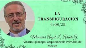 LA TRANSFIGURACIÓN (C) 6/8/25
