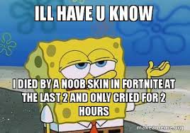 Fortnite memes that enhance season 4. Fortnite Noob Memes Fortnite Cheat Sheet Week 3 Season 4