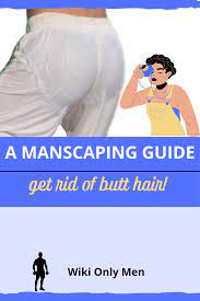 Butt crack hair is very normal in both men and women as they mature. Pin On Men S Grooming