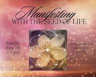Manifesting with the Seed of Life