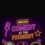 Comedy At The Foundry