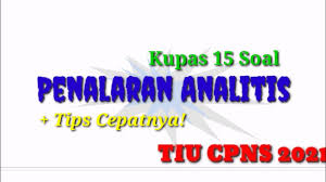 Soal tes skd terdapat 3 bagian utama yaitu twk tkp tiu. Tiu Cpns 2021 Penalaran Analitis Temukan Tips Mudahnya Youtube