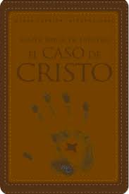 Biblia De Estudio El Caso De Cristo Nueva Version Internacional Biblia Con Enfasis En Apologetica Biblia Cristo Enfasis