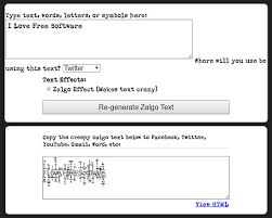 For large and 1337 amounts, you may need to manually trigger your browser to render the zalgo text. 5 Online Glitch Text Generator Websites Free