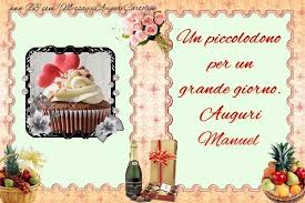 Cartoline Di Compleanno Un Piccolodono Per Un Grande Giorno Auguri Manuel Cartolina Di Compleanno Compleanno Auguri Di Buon Compleanno