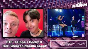 Becky g chicken noodle soup dance cover. Bts J Hope And Becky G Talk Recording Chicken Noodle Soup The Music Video And More Youtube