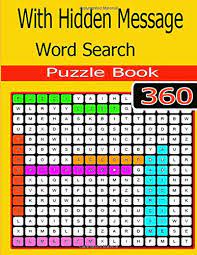 These puzzles are popular with different groups of people, especially teachers and students. Word Search With Hidden Message Hidden Word Finds Puzzle Book Volume Kan Jaidee 9781724959836 Amazon Com Books