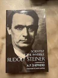 RUDOLF STEINER: SCIENTIST OF THE INVISIBLE By A P Shepherd 9780892811748|  eBay
