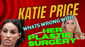 Katie Price and all that is wrong with her plastic surgery.