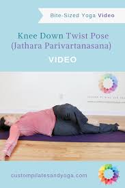Jathara Parivartanasana Or Knee Down Twist Is An Interesting Yoga Pose Depending On The Type Of Yoga You Study Yo Types Of Yoga Free Yoga Videos Yoga Poses